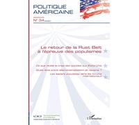 Le retour de la Rust Belt à l'épreuve des populismes