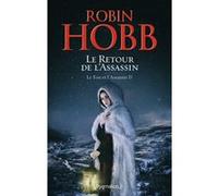 Le Retour de l'Assassin Robin Hobb (Auteur), Arnaud Mousnier-Lompré (Traduction)