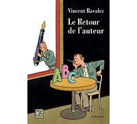 Le Retour de l'auteur - Vincent Ravalec - Le Dilettante - broché - Roman