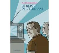 Le Retour de l'éléphant Paul Hornschemeier (Auteur), Vincent Delezoide (Traduction)