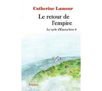 Le retour de l'empire: Le cycle d'Énora livre 6