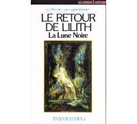 Le retour de Lilith : La lune noire