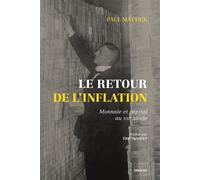 Le Retour de l'inflation Monnaie et capital au XXIe siècle - Paul Mattick - Smolny - broché - Essai