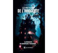 Le retour de l'innocente Tome II - Cécile Mittay - Le Lys Bleu - broché - Roman
