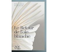 Le Retour De L'oie Blanche