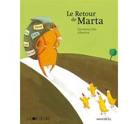 Le retour de Marta - Germano Zullo - Joie De Lire - broché - Contes et légendes jeunesse