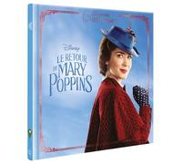 LE RETOUR DE MARY POPPINS - Les Grands Classiques - L'histoire du film - Disney - Collectif - Hachette Disney - cartonné - Album jeunesse dès 3 ans
