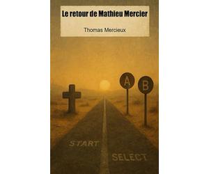 Le Retour de Mathieu Mercier: Une expérience livresque à lire à haute voix