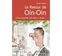 Le Retour de Oin-Oin: C'est comme une fois y avait...