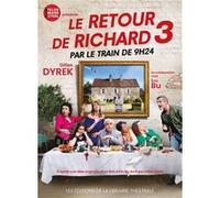 Le Retour de Richard 3 par le train de 9 h 24 Éric Bu (Auteur), Gilles Dyrek (Auteur)