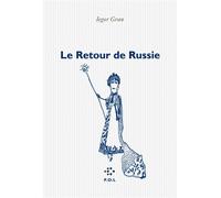 Le Retour de Russie - Iegor Gran - P.o.l. - broché - Roman