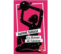 Le Retour de Saturne Daphné Tamage (Auteur)