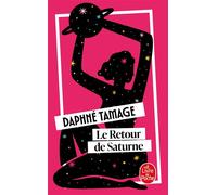 Le Retour de Saturne - Daphné Tamage - Lgf - Poche - Roman