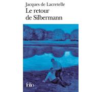 Jacques de Lacretelle – Le Retour de Silbermann – Poche – Gallimard