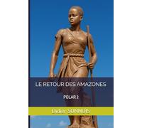 LE RETOUR DES AMAZONES