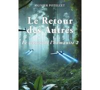 Le retour des autres : Le retour de l'humanité 2