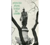 Le retour des caravelles Antonio Lobo Antunès (Auteur)