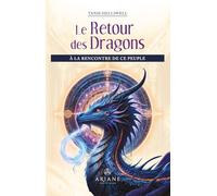 Le Retour des Dragons - A la rencontre de ce peuple