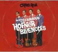 Le Retour Des Fabuleux Hofner Bluenotes - Chris Rea CD EDEL RECORDS