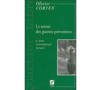 Le Retour Des Guerres Préventives : Le Droit International Menacé
