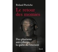 Le retour des momies Roland Portiche (Auteur)