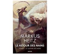 Le Retour Des Nains - Tome 1 - Le Saphir Des Mers