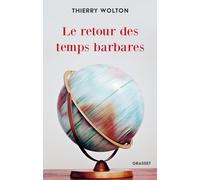 Le retour des temps barbares