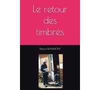 Le retour des timbrés
