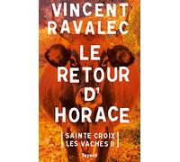 Sainte-Croix-Les-Vaches Tome 2 - Le Retour D'horace