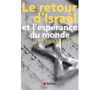 Le Retour d'Israël et l'Espérance du Monde - Abraham Livni - Rocher Eds Du - Livre