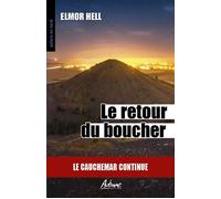 Le retour du boucher Le cauchemar continue - Elmor Hell - Aubane - Poche - Roman