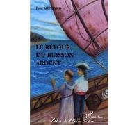 Le retour du buisson ardent - Fred Mussard - L'harmattan - broché - Roman