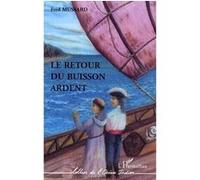 Fred Mussard – Le retour du buisson ardent – Roman – Broché