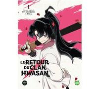 Le retour du clan Hwasan - Tome 1