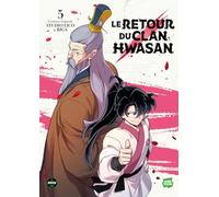 Le retour du clan Hwasan - Tome 5