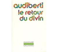 Le Retour du divin Jacques Audiberti (Auteur)