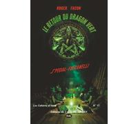 Le retour du Dragon vert: Spécial Fulcanelli