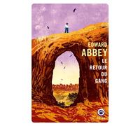 Le retour du gang - Edward Abbey - Gallmeister - Poche - Roman