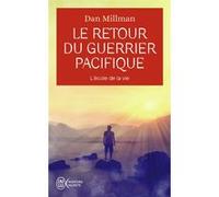Le retour du guerrier pacifique Dan Millman (Auteur), Jocelyne Roy (Traduction)