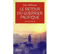Le retour du guerrier pacifique L'école de la vie - Dan Millman - J'ai Lu - Poche - Essai
