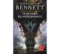 Le Retour du hiérophante (Les Maîtres enlumineurs, Tome 2) Robert Jackson Bennett (Auteur)