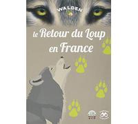 Le retour du Loup en France