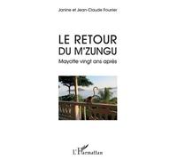 Le Retour Du M'zungu - Mayotte Vingt Ans Après