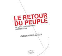LE RETOUR DU PEUPLE: de la classe ouvrière au précariat