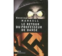 Le Retour du professeur de danse - Henning Mankell - Seuil - broché - Roman