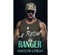 Le Retour du Ranger: Les Rangers du Secours Tome 2