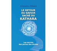 Le retour du savoir sacré du KATHARA