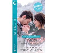 Le retour d'une amoureuse - Passion entre amis