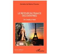 Géraldine Ida Bakima Poundza – Le retour en France des expatriés – De Conakry à Paris – Broché