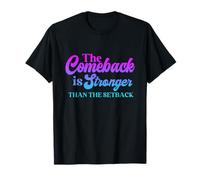 Le retour est toujours plus fort que le revers T-Shirt